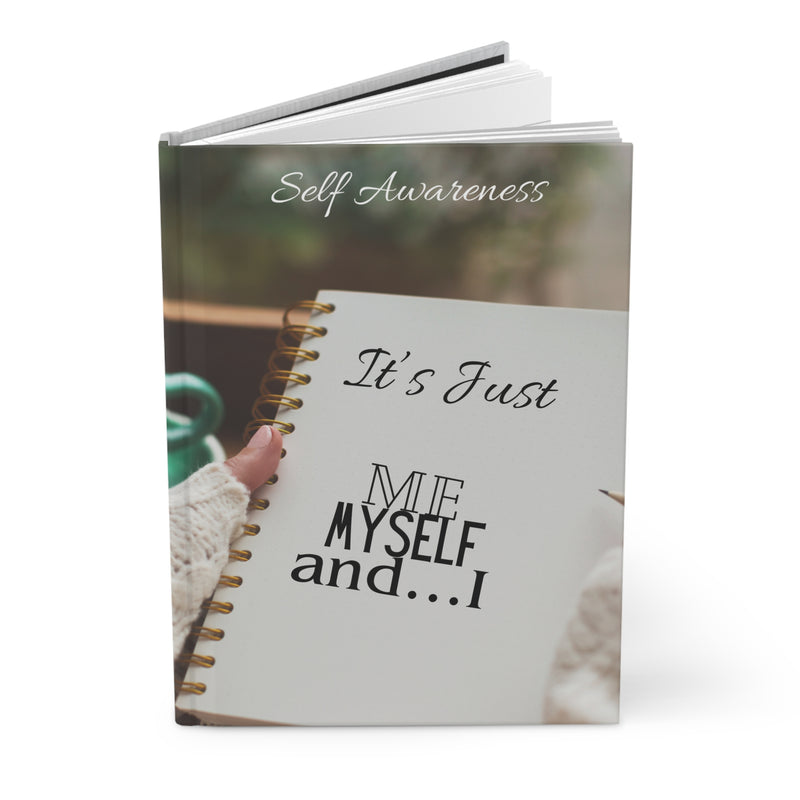 Self Awareness Journal - It’s Just Me, Myself and I