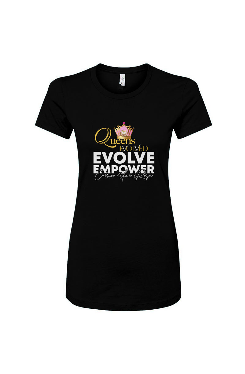 Queens Evolved - Evolve, Empower, Embrace Your Reign Women's Slim Fit Tee