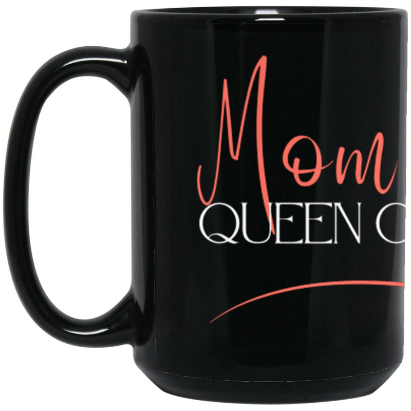 Mom the Queen of my heart Black Mug